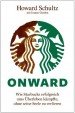 Es zählt zuerst jede einzelne Tasse Kaffee: Buch "Onward" vom Starbucks-Gründer Howard Schultz