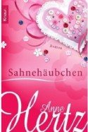 Sahnehäubchen - Anne Hertz