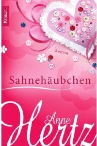 Sahnehäubchen - Anne Hertz