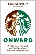 Onward - Buch vom Starbucks-Gründer und -Chef Howard Schultz