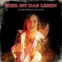 Dieter-Thomas Kuhn - Neue CD "Hier ist das Leben"