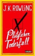 Joanne K. Rowling - Neues Buch - "Ein plötzlicher Todesfall"