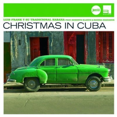 Salsa-CD "Christmas in Cuba" von Luis Frank, Roberto Blanco und Sandra Granados mit internationalen Weihnachtsliedern