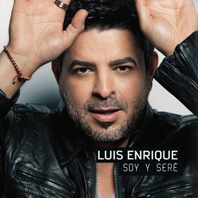 Luis Enrique - Aktuelle CD Soy Y Sere