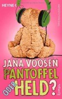 Neues Buch von Jana Voosen "Pantoffel oder Held?"