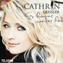 Cathrin Geissler - Neuer Schlager - Er kommt wieder her