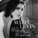 Maria Levin - Weihnachten werden Wunder wahr