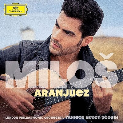 Miloš Karadaglic - Neue CD "Aranjuez"