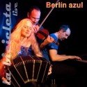 Tango mit La Bicicleta - Album "Berlin azul"