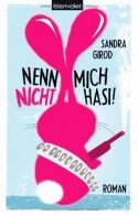 Buch 'Nenn mich nicht Hasi' von Sandra Girod
