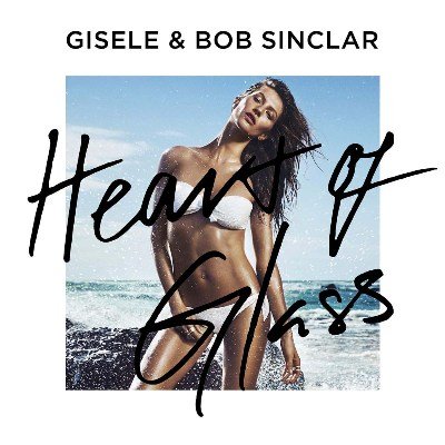 Gisele Bündchen und Bob Sinclar - Heart Of Glass