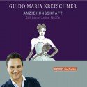 Guido Maria Kretschmer - Hörbuch "Anziehungskraft - Stil kennt keine Größe"