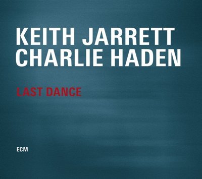 Last Dance - Jazz-CD von Keith Jarrett und Charlie Haden