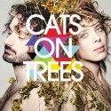 Cats on Trees - CD veröffentlicht