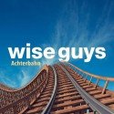 Wise Guys - Neue CD Achterbahn