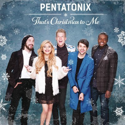 Pentatonix - Neue CD That's ChristmasTo Me