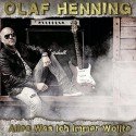 Olaf Henning - Neue CD Alles was ich immer wollte veröffentlicht