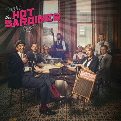 The Hot Sardines - CD veröffentlicht