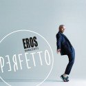 Eros Ramazotti - CD 'Perfetto' veröffentlicht