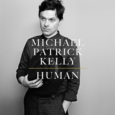 Michael Patrick Kelly CD 'Human' veröffentlicht