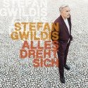 Stefan Gwildis CD "Alles dreht sich" veröffentlicht