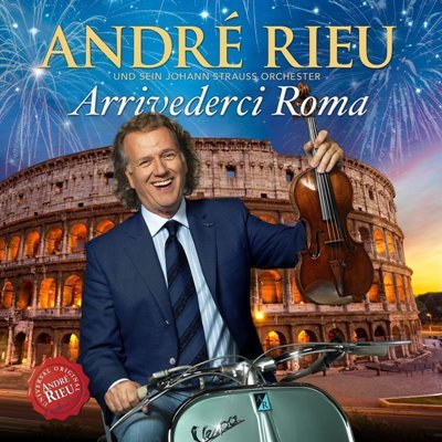Andre Rieu - CD Arrivederci Roma erschienen