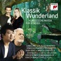 CD Klassik Wunderland - Klassische Musik für Kinder