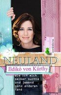 Ildiko von Kürthy - Neues Buch Neuland veröffentlicht