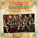 Salsa-CD Servus Cuba! Die CubaBoarischen Eine besondere Band