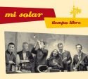 Neue Salsa-CD Tiempo Libre von Mi Solar aus Berlin