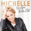 Michelle Schlager-Tanz-Hit So schön ist die Zeit als Video