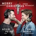Anna-Maria Zimmermann und Achim Petry - Merry Christmas - Frohe Weihnacht