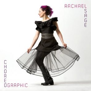 Rachel Sage CD Choreographic