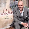 Jay Alexander Album Schön ist die Welt veröffentlicht