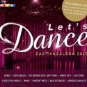 Let's dance CD 2017 - Das Tanz-Album