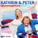 Kathrin und Peter - Schlager-Album Glücksgefühl