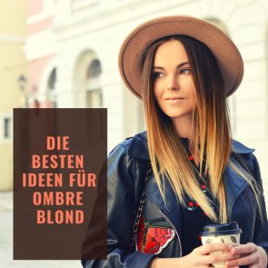 Die Besten Ideen für Ombre Blond