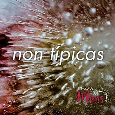 Tango de Minas - Album Non Tipicas