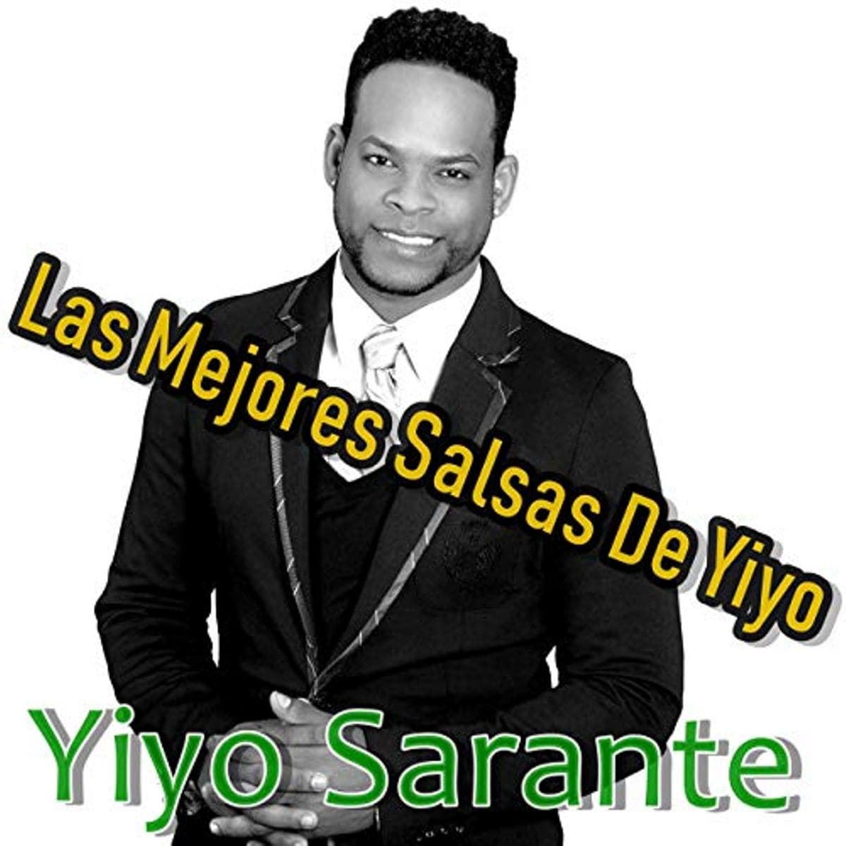 Die besten Salsa-Songs von Yiyo Sarante auf einem Album