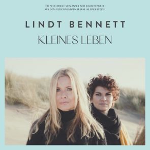 Neue Single - Lindt Bennett erwecken ein „KLeines Leben“