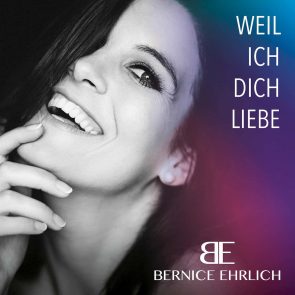 Bernice Ehrlich veröffentlicht Schlager "Weil ich Dich liebe"