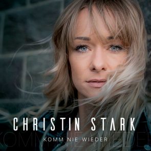 Christin Stark kündigt mit Single Komm nie wieder neue CD an