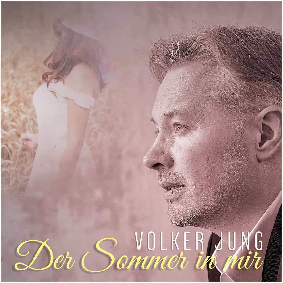 Volker Jung - Wohlfühl-Schlager Der Sommer in mir veröffentlicht