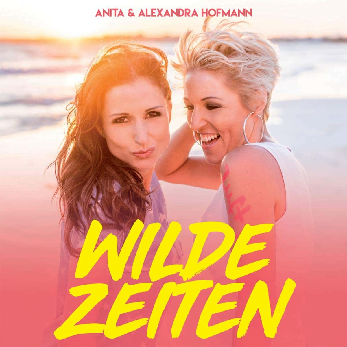 Anita und Alexandra Hofmann 2020 Neue CD Wilde Zeiten