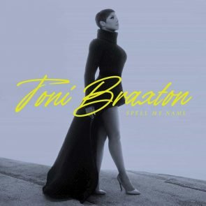 Toni Braxton veröffentlicht neues Album Spell My Name