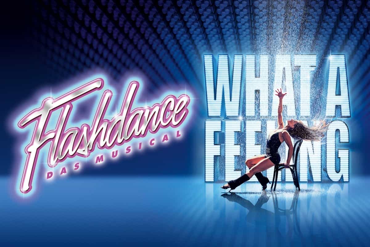 Flashdance-Musical 2021-2022 in Deutschland und Österreich