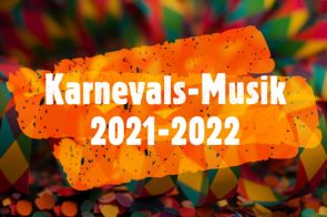 Karneval-CDs 2021-2022, neue Karnevalsmusik, Charts beliebter Lieder der Session 2021-2022