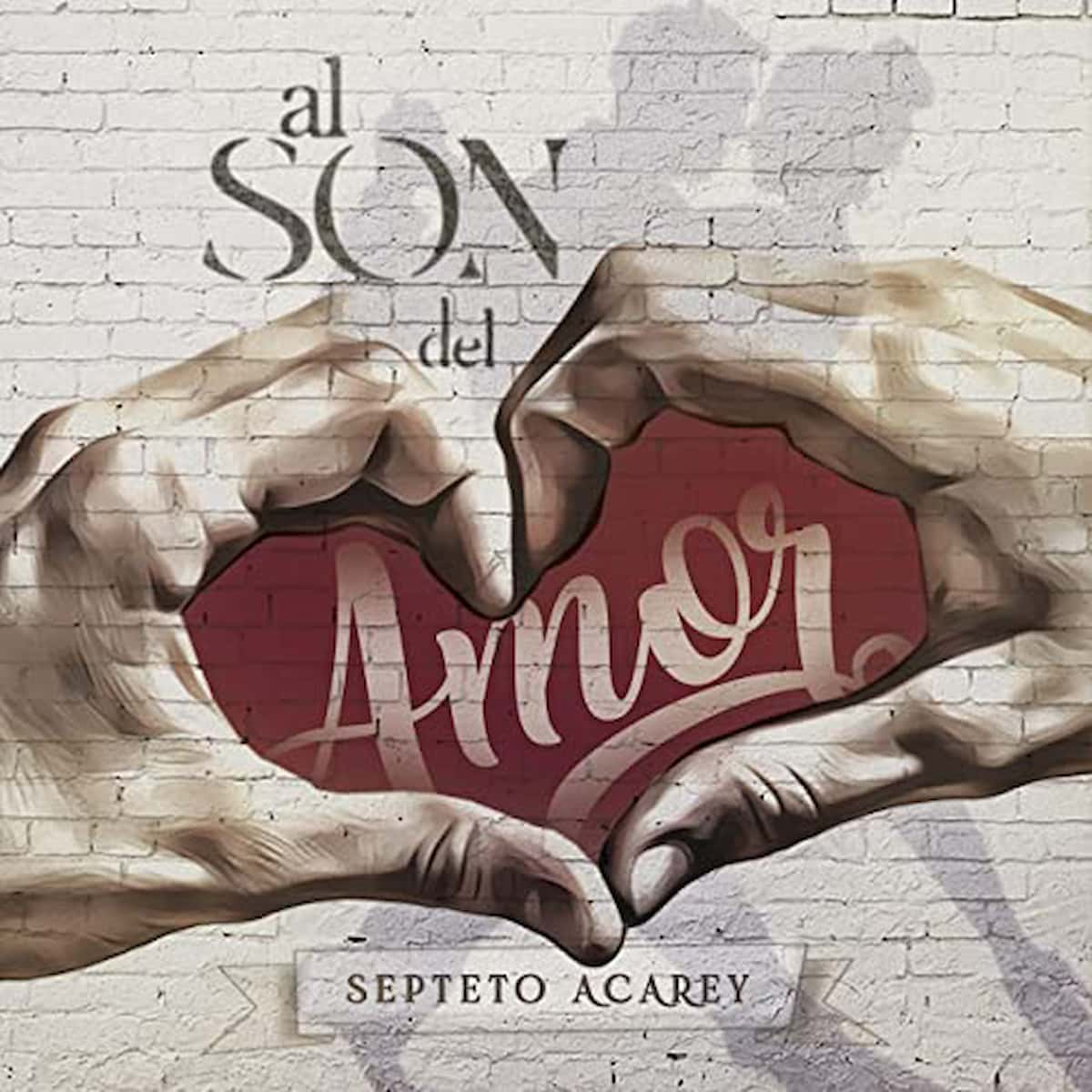 Septeto Acarey Album 2022 "Al Son del Amor"