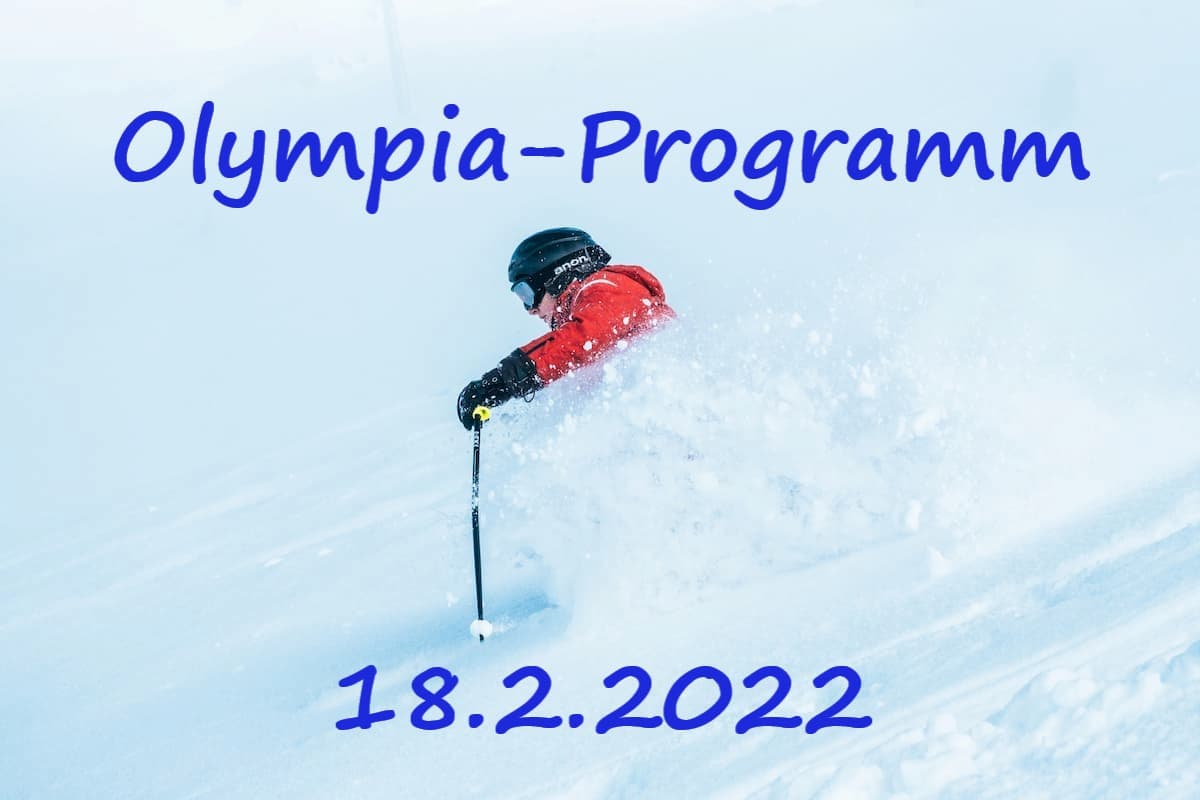 Olympia-Programm 18.2.2022