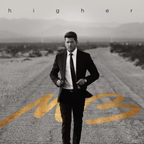 Michel Buble Neue CD "Higher" 2022 veröffentlicht